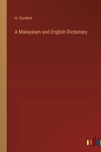 A Malayalam and English Dictionary di H. Gundert edito da Outlook Verlag