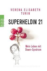 Superheldin 21 di Verena Elisabeth Turin, Daniela Chmelik edito da Rowohlt Taschenbuch