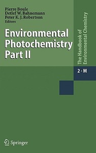 Environmental Photochemistry Part Ii edito da Springer-verlag Berlin And Heidelberg Gmbh & Co. Kg