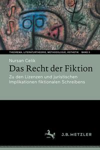 Das Recht der Fiktion di Nursan Celik edito da Springer-Verlag GmbH