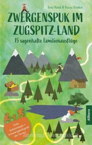 Zwergenspuk im Zugspitz-Land di Lena Havek, Henny Schübel edito da Buch & media