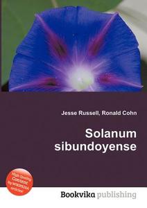 Solanum Sibundoyense edito da Book On Demand Ltd.