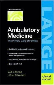 Ambulatory Medicine di Mark B. Mengel, L. Peter Schwiebert edito da Mcgraw-hill Education - Europe