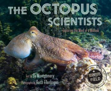 The Octopus Scientists di Sy Montgomery edito da HOUGHTON MIFFLIN