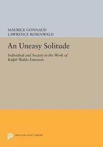 An Uneasy Solitude di Maurice Gonnaud edito da Princeton University Press