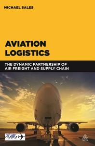 Aviation Logistics di Michael Sales edito da Kogan Page