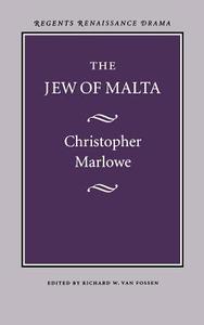 The Jew of Malta di Christopher Marlowe edito da University of Nebraska Press