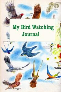 My Bird Watching Journal di Barry Hutchinson edito da Lulu.com