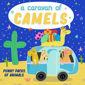 A Caravan Of Camels di Christopher Robbins edito da Familius LLC