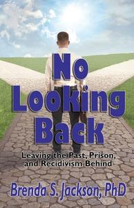 No Looking Back di Brenda S Jackson edito da PriorityONE Publications