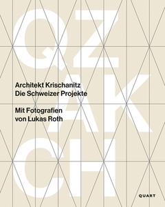Architekt Krischanitz di Hubertus Adam, Otto Kapfinger, Adolf Krischanitz, Martino Stierli edito da Quart Verlag Luzern