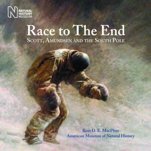 Race To The End di Ross D. E. MacPhee edito da The Natural History Museum