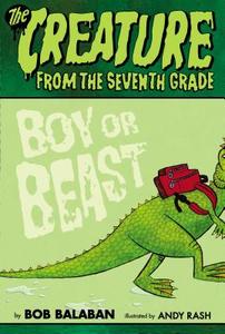 Boy or Beast di Bob Balaban edito da VIKING HARDCOVER