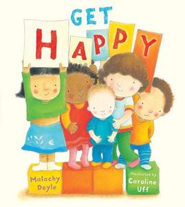 Get Happy di Malachy Doyle edito da Walker & Company