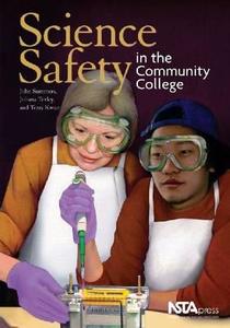 Science Safety in the Community College di John Summers edito da National Science Teachers Association