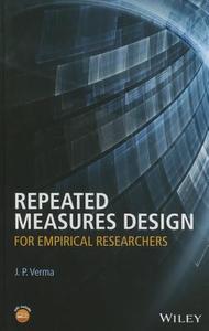 Repeated Measures Design for Empirical Researchers di J. P. Verma edito da Wiley-Blackwell