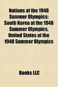Nations At The 1948 Summer Olympics: Sou di Books Llc edito da Books LLC, Wiki Series