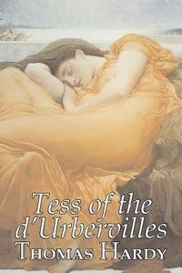 Tess of the d'Urbervilles by Thomas Hardy, Fiction, Classics di Thomas Hardy edito da Aegypan