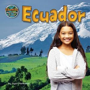 Ecuador di Joyce L. Markovics edito da BEARPORT PUB CO INC