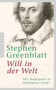 Will in der Welt di Stephen Greenblatt edito da Pantheon