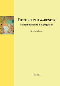 Resting in Awareness (Volume 2) di Svenja Schmitt edito da Books on Demand