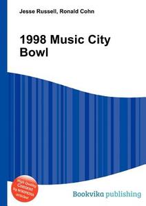 1998 Music City Bowl di Jesse Russell, Ronald Cohn edito da Book On Demand Ltd.