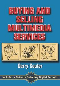 Buying and Selling Multimedia Services di Gerry (Author Souter edito da Taylor & Francis Ltd