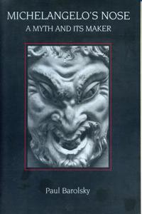 Michelangelo's Nose di Paul Barolsky edito da Pennsylvania State University Press