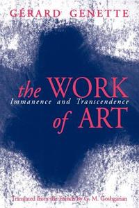 The Work of Art di Gerard Genette edito da Cornell University Press