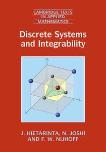 Discrete Systems and Integrability di Jarmo Hietarinta, N. Joshi, F. W. Nijhoff edito da Cambridge University Press