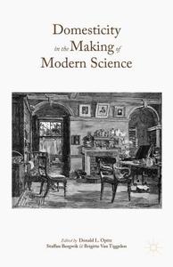 Opitz, D: Domesticity in the Making of Modern Science di Donald L. Opitz edito da Palgrave Macmillan