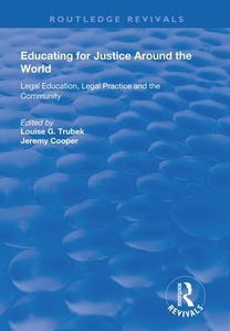Educating For Justice Around The World di Louise G. Trubek, Jeremy Cooper edito da Taylor & Francis Ltd