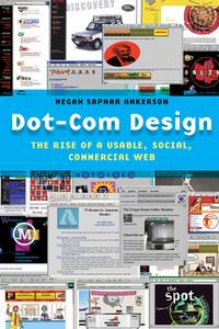 Dot-Com Design di Megan Sapnar Ankerson edito da New York University Press