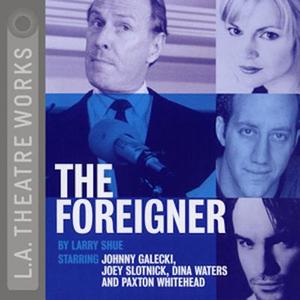 The Foreigner di Larry Shue edito da LA Theatre Works