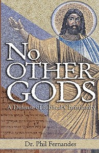 No Other Gods di Dr Phil Fernandes edito da XULON PR