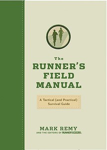 The Runner's Field Manual di Mark Remy edito da Rodale Press