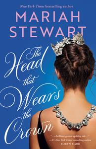 The Head That Wears the Crown di Mariah Stewart edito da MONTLAKE ROMANCE