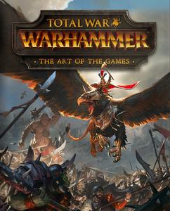 Total War: Warhammer - The Art Of The Games di Paul Davies edito da Titan Books Ltd