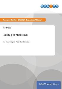 Mode per Mausklick di S. Kneer edito da GBI-Genios Verlag