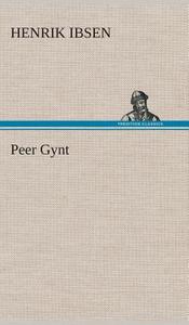 Peer Gynt di Henrik Johan Ibsen edito da Tredition Classics