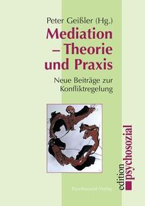 Mediation - Theorie Und Praxis edito da Psychosozial-verlag