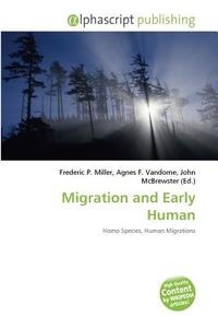 Migration And Early Human edito da Alphascript Publishing