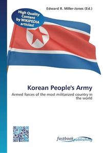 Korean People's Army edito da FastBook Publishing