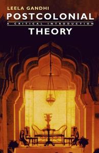 Postcolonial Theory: A Critical Introduction di Leela Gandhi edito da COLUMBIA UNIV PR