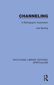 Channeling di Joel Bjorling edito da Taylor & Francis Ltd
