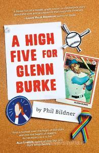 A High Five for Glenn Burke di Phil Bildner edito da FARRAR STRAUSS & GIROUX