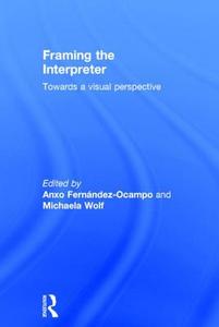 Framing the Interpreter edito da Taylor & Francis Ltd