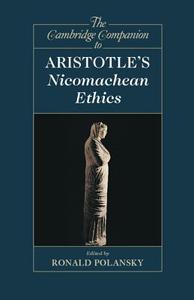 The Cambridge Companion to Aristotle's Nicomachean             Ethics edito da Cambridge University Press