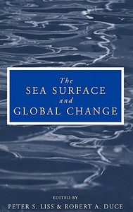 The Sea Surface and Global Change di Peter S. Liss edito da Cambridge University Press