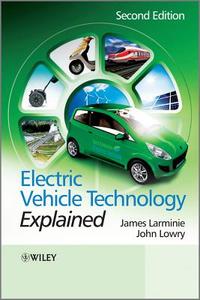 Electric Vehicle Technology Ex di Larminie edito da John Wiley & Sons